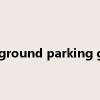 underground parking garage是什么意思