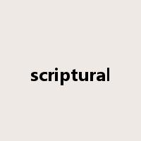 scriptural是什么意思