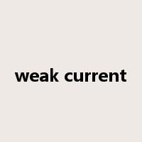 weak current是什么意思