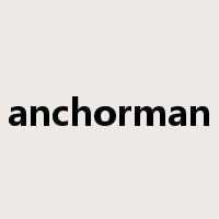 anchorman是什么意思