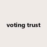 voting trust是什么意思