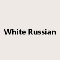 White Russian是什么意思