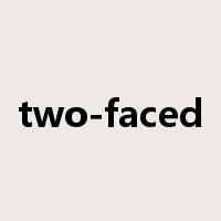 two-faced是什么意思