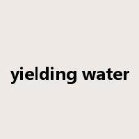 yielding water是什么意思