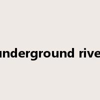 underground river是什么意思
