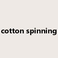 cotton spinning是什么意思