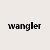 wangler是什么意思