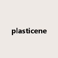 plasticene是什么意思