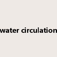 water circulation是什么意思
