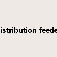 distribution feeder是什么意思