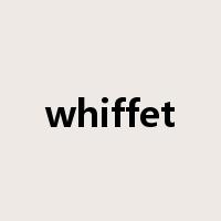 whiffet是什么意思