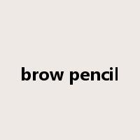 brow pencil是什么意思