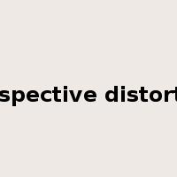 perspective distortion是什么意思