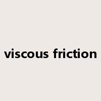 viscous friction是什么意思