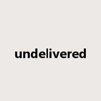 undelivered是什么意思