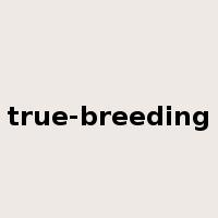 true-breeding是什么意思