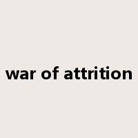 war of attrition是什么意思