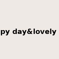 happy day&lovely day是什么意思
