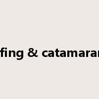 windsurfing & catamaran sailing是什么意思