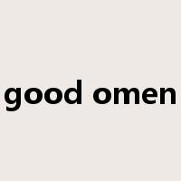 good omen是什么意思