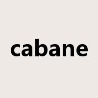 cabane是什么意思