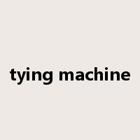tying machine是什么意思