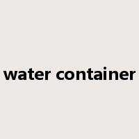 water container是什么意思