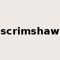 scrimshaw是什么意思