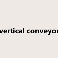 vertical conveyor是什么意思