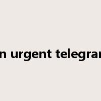 an urgent telegram是什么意思