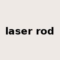 laser rod是什么意思