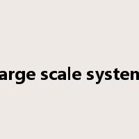 large scale system是什么意思