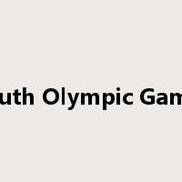 Youth Olympic Games是什么意思