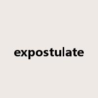 expostulate是什么意思