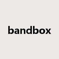bandbox是什么意思