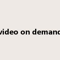 video on demand是什么意思
