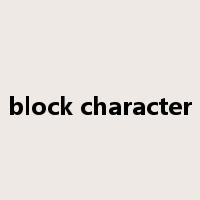 block character是什么意思