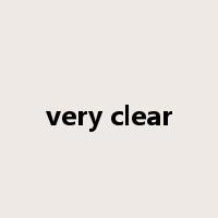 very clear是什么意思