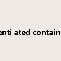 ventilated container是什么意思