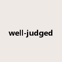 well-judged是什么意思