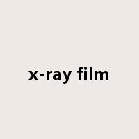 x-ray film是什么意思