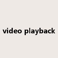 video playback是什么意思