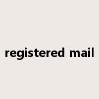 registered mail是什么意思
