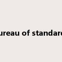 bureau of standards是什么意思