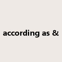 according as &是什么意思