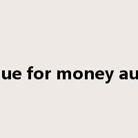 value for money audit是什么意思