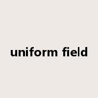 uniform field是什么意思