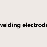 welding electrode是什么意思