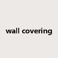 wall covering是什么意思