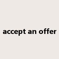 accept an offer是什么意思